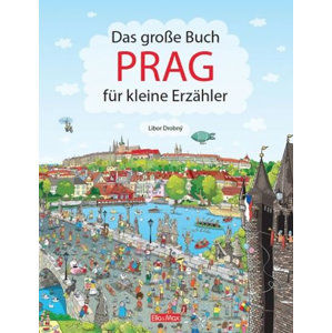 Das Grosse Buch PRAG für kleine Erzähler - Drobný Libor