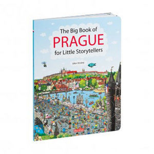 The Big Book of PRAGUE for Little Storytellers - Drobný Libor