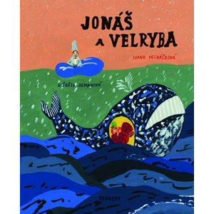 Jonáš a velryba - Pecháčková Ivana