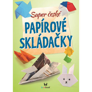 Super české papírové skládačky - kolektiv autorů