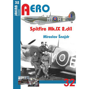 Spitfire Mk.IX - 2.díl - Šnajdr Miroslav