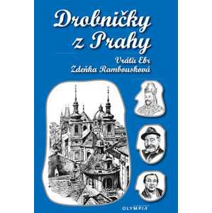 Drobničky z Prahy - Ebr Vratislav, Rambousková Zdeňka