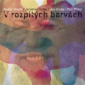V rozpitých barvách - CD - Hutka Jaroslav