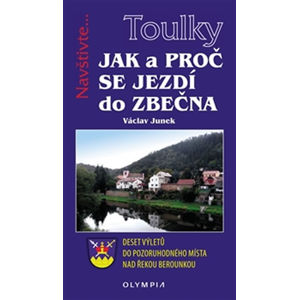 Toulky - Jak a proč se jezdí do Zbečna - Junek Václav
