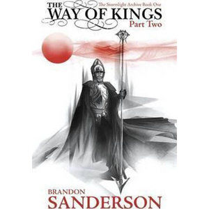 The Way of Kings Part Two - Sanderson Brandon