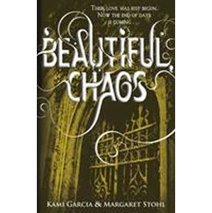 Beautiful Chaos - Garciová Kami, Stohlová Margaret