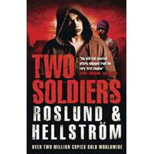 Two Soldiers - Roslund Anders, Hellström Börge