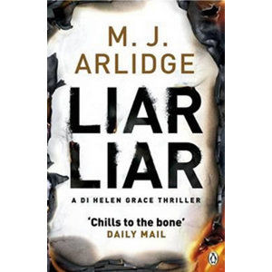 Liar Liar - Arlidge M. J.