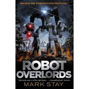 Robot Overlords - Stay Mark
