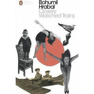 Closely Watched Trains - Hrabal Bohumil