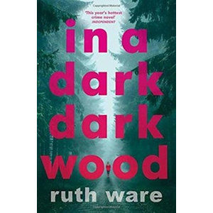 In a Dark, Dark Wood - Ware Ruth