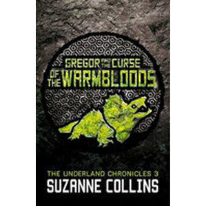 Gregor and the Curse of the Warmbloods - Collins Suzanne