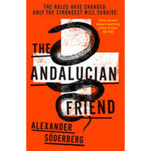 The Andalucian Friend - The First Book in the Brinkmann Trilogy (Brinkman Trilogy 1) - Söderberg Alexander