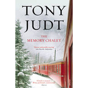 The Memory Chalet - Judt Tony