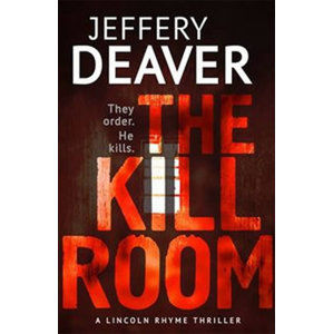 The Kill Room - Deaver Jeffery
