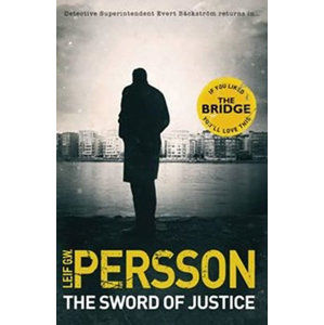 The Sword of Justice - Persson Leif G. W.