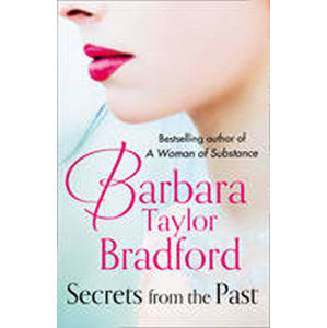 Secrets from the Past - Taylor Bradfordová Barbara