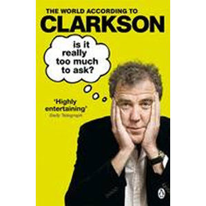 Is it Really Too Much to Ask - Clarkson Jeremy