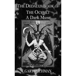 The Dedalus Book of the Occult - Lachman Gary