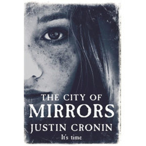 The City of Mirrors - Cronin Justin