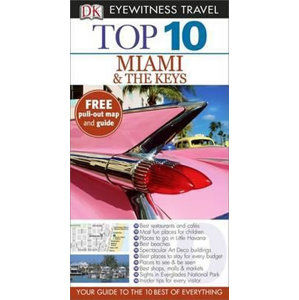 Miami & the Keys - Top 10 DK Eyewitness Travel Guide - neuveden