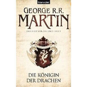 Die Königinder Drachen - Das Lied Von Eis Und Feuer - Martin George R. R.