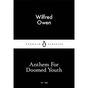 Anthem For Doomed Youth - Owen Wilfred