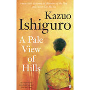 A Pale View of Hills - Ishiguro Kazuo