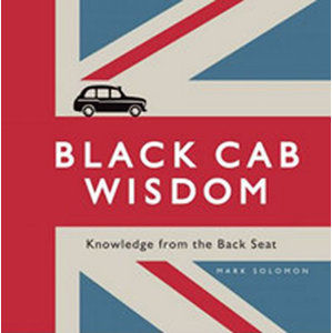 Black Cab Wisdom - Solomon Mark