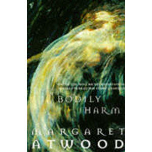 Bodily Harm - Atwood Margaret