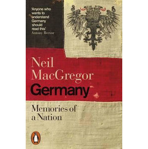 Germany - Memories of a Nation - MacGregor Neil
