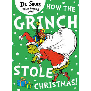 How the Grinch Stole Christmas - Seuss Dr.