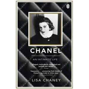Chanel: An Intimate Life - Chaney Lisa
