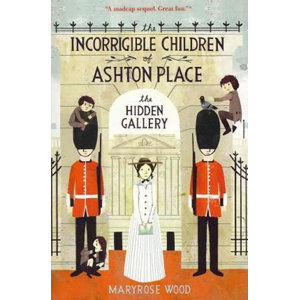 Incorrigible Children of Ashton Place - The Hidden Gallery - Woodová Maryrose