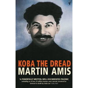 Koba the Dread - Amis Martin
