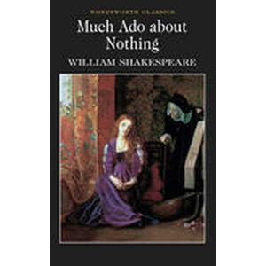 Much Ado About Nothing - Shakespeare William