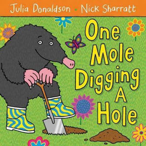 One Mole Digging a Hole - Donaldson Julia