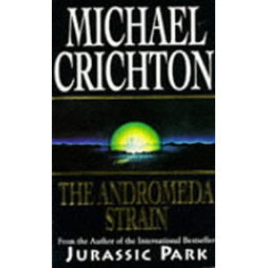 The Andromeda Strain - Crichton Michael