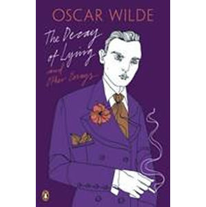 The Decay of Lying : and Other Essays - Wilde Oscar