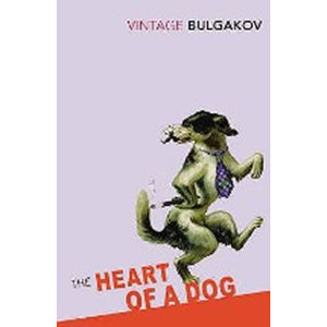The Heart of a Dog - Bulgakov Michail Afanasjevič