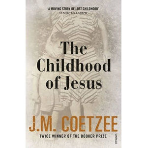The Childhood of Jesus - Coetzee John Maxwell