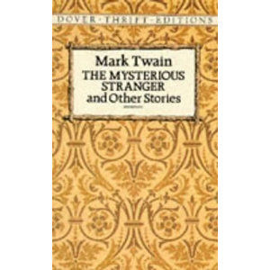 The Mysterious Stranger - Twain Mark