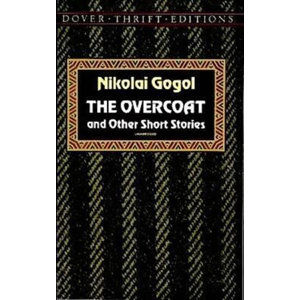 The Overcoat - Gogol Nikolaj Vasiljevič