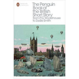 The Penguin Book of the British Short Story - Hensher Philip