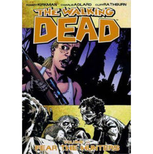 The Walking Dead: Fear the Hunters Volume 11 - Kirkman Robert
