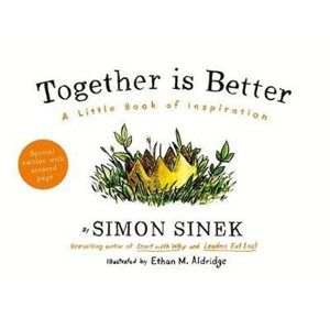 Together Is Better - Sinek Simon