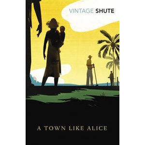 Town Like Alice - Shute Nevil