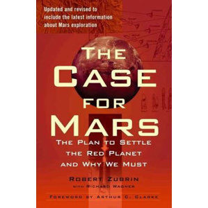 The Case for Mars - Zubrin Robert