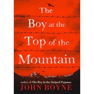 The Boy at the Top of the Mountain - Boyne John
