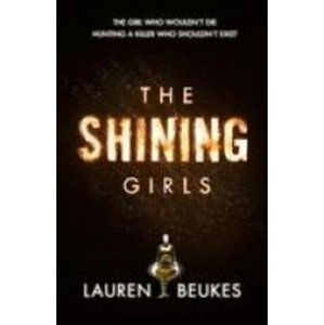 Shining Girls - Beukesová Lauren